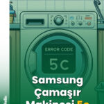 Samsung Çamaşır Makinesi 5c hatası